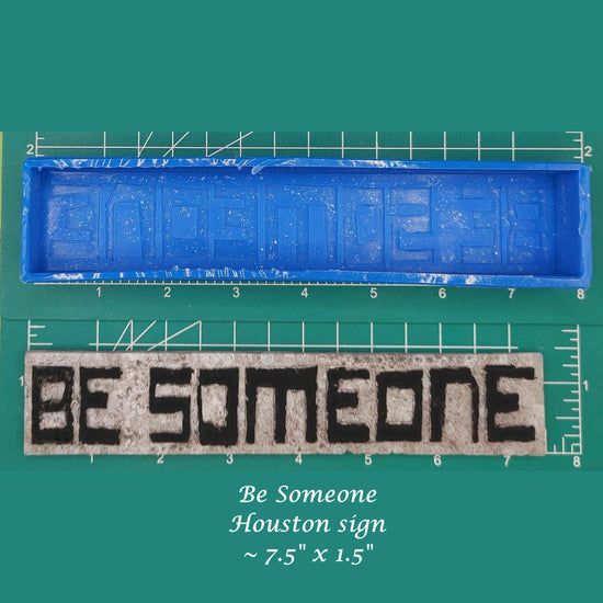 Be Someone - Silicone Freshie Mold