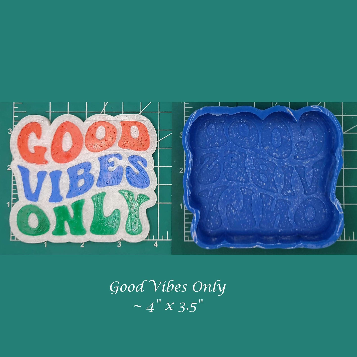 Good Vibes Only - Silicone Freshie Mold