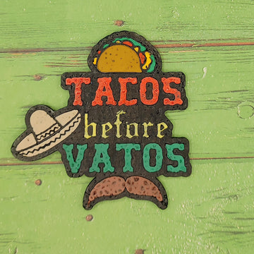 Tacos Before Vatos - Silicone Freshie Mold