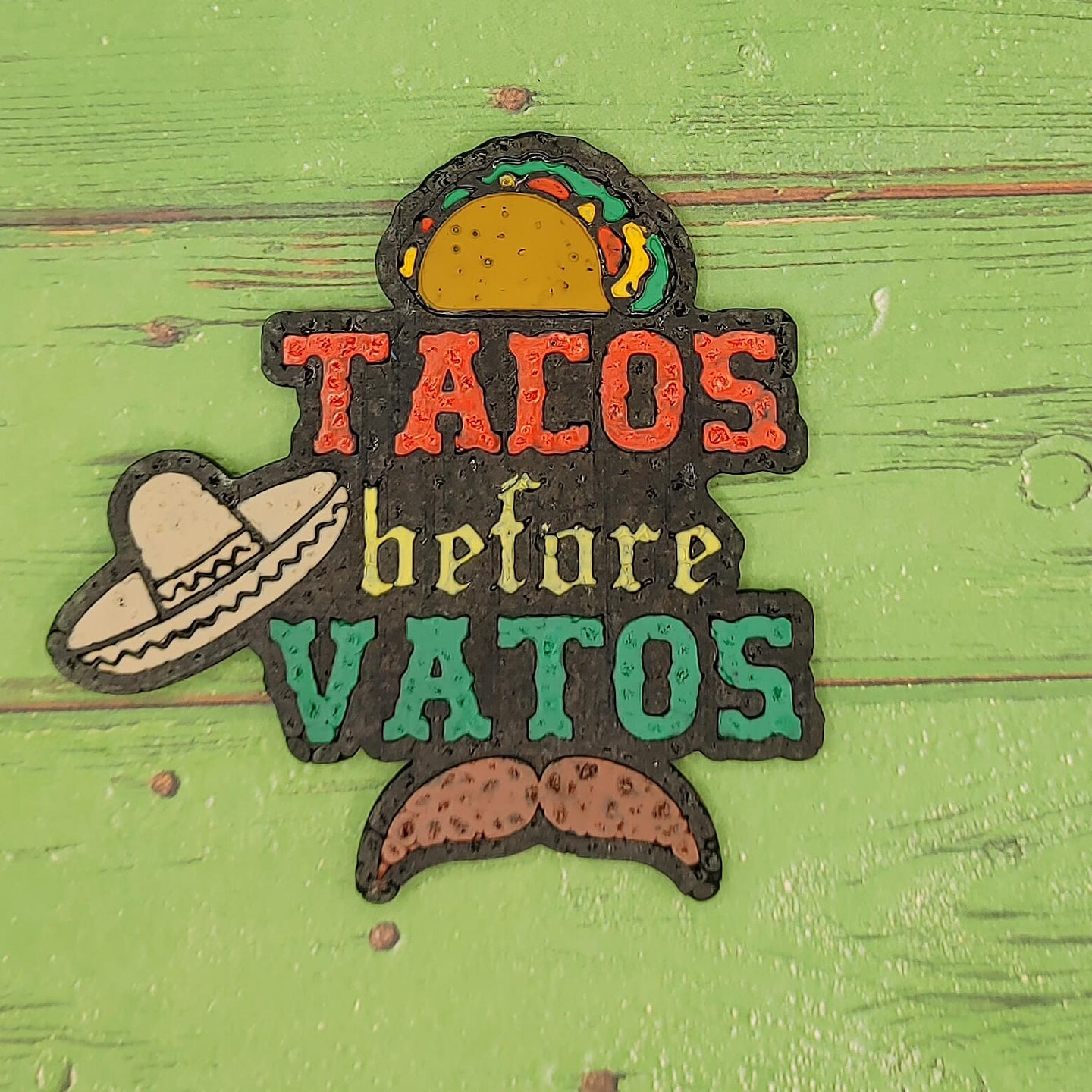 Tacos Before Vatos - Silicone Freshie Mold