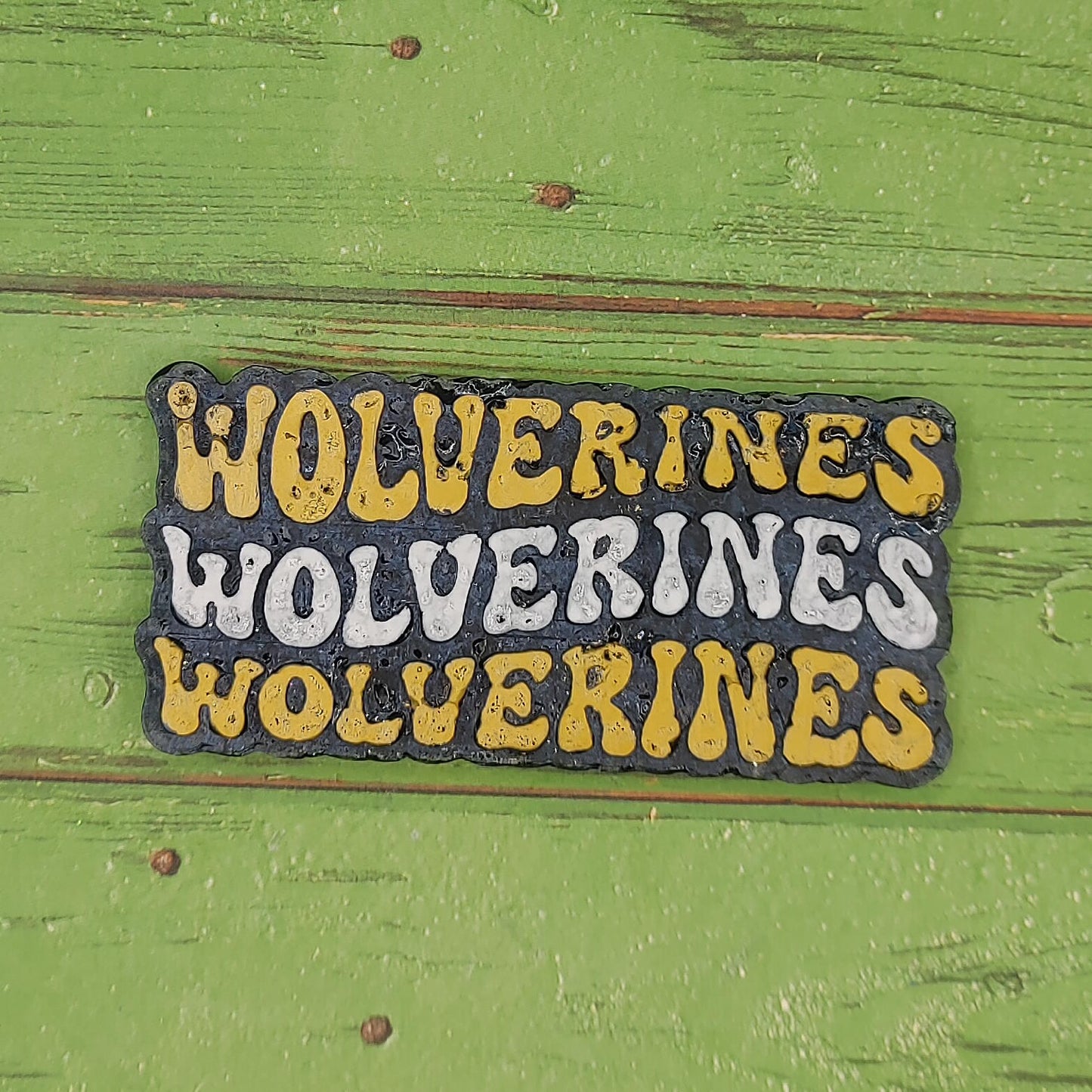 Wolverines Wolverines Wolverines - Retro Font - Silicone Freshie Mold