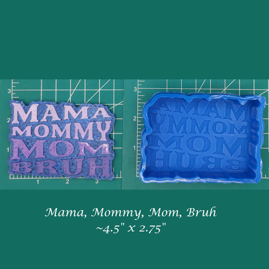 Mama Mommy Mom Bruh - Silicone Freshie Mold