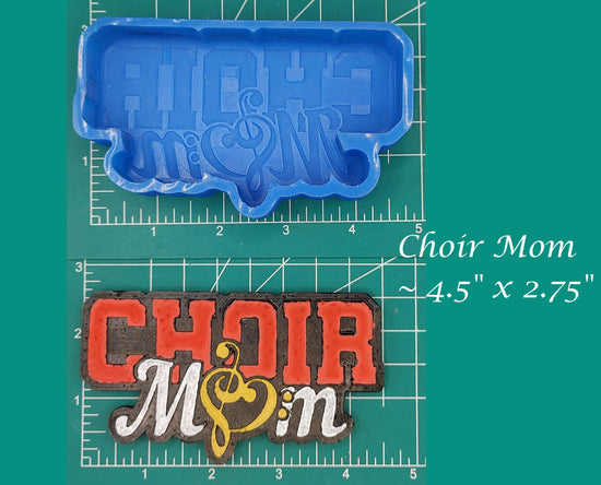 Choir Mom - Silicone Freshie Mold