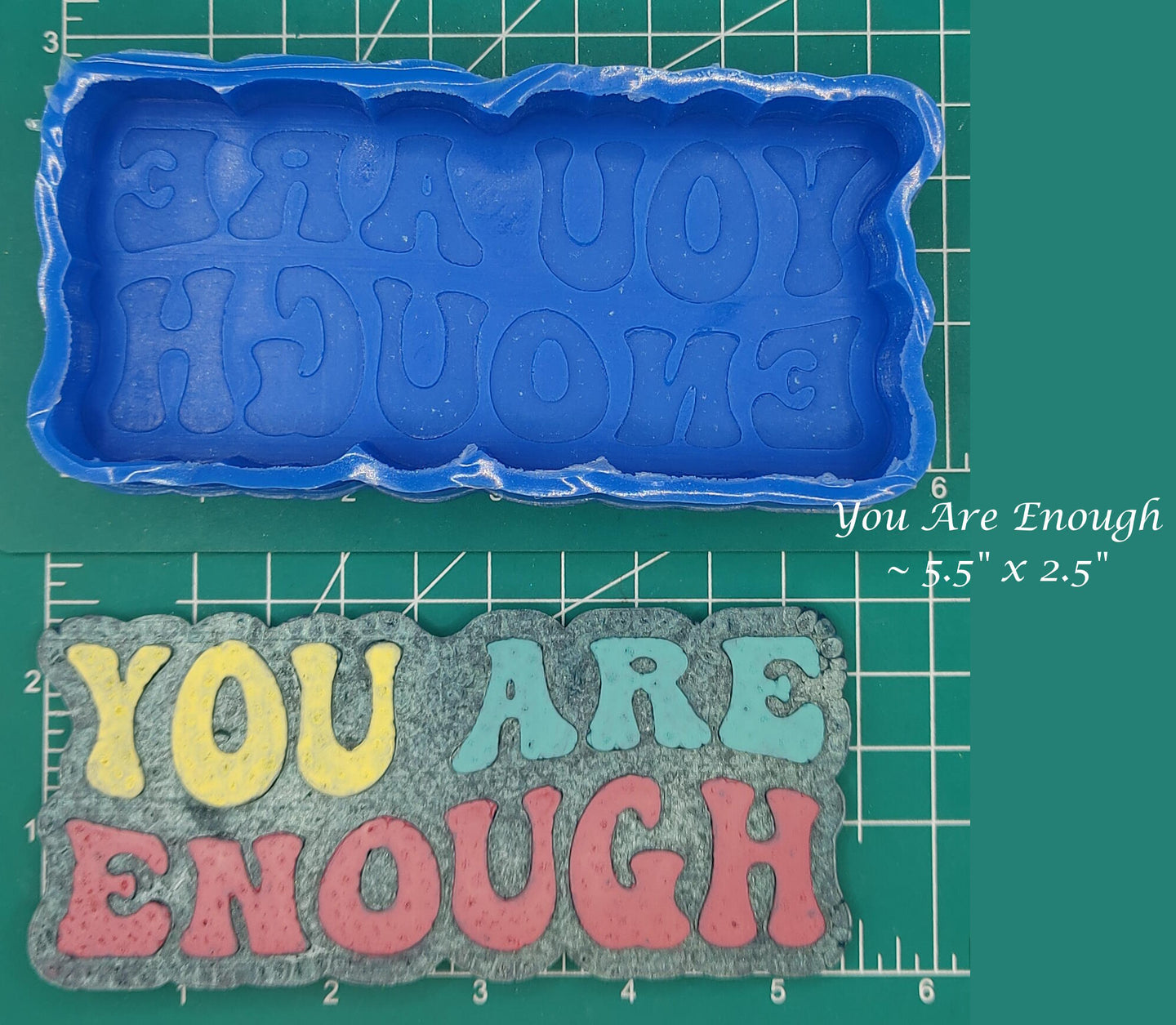 You Are Enough - Silicone Freshie Mold