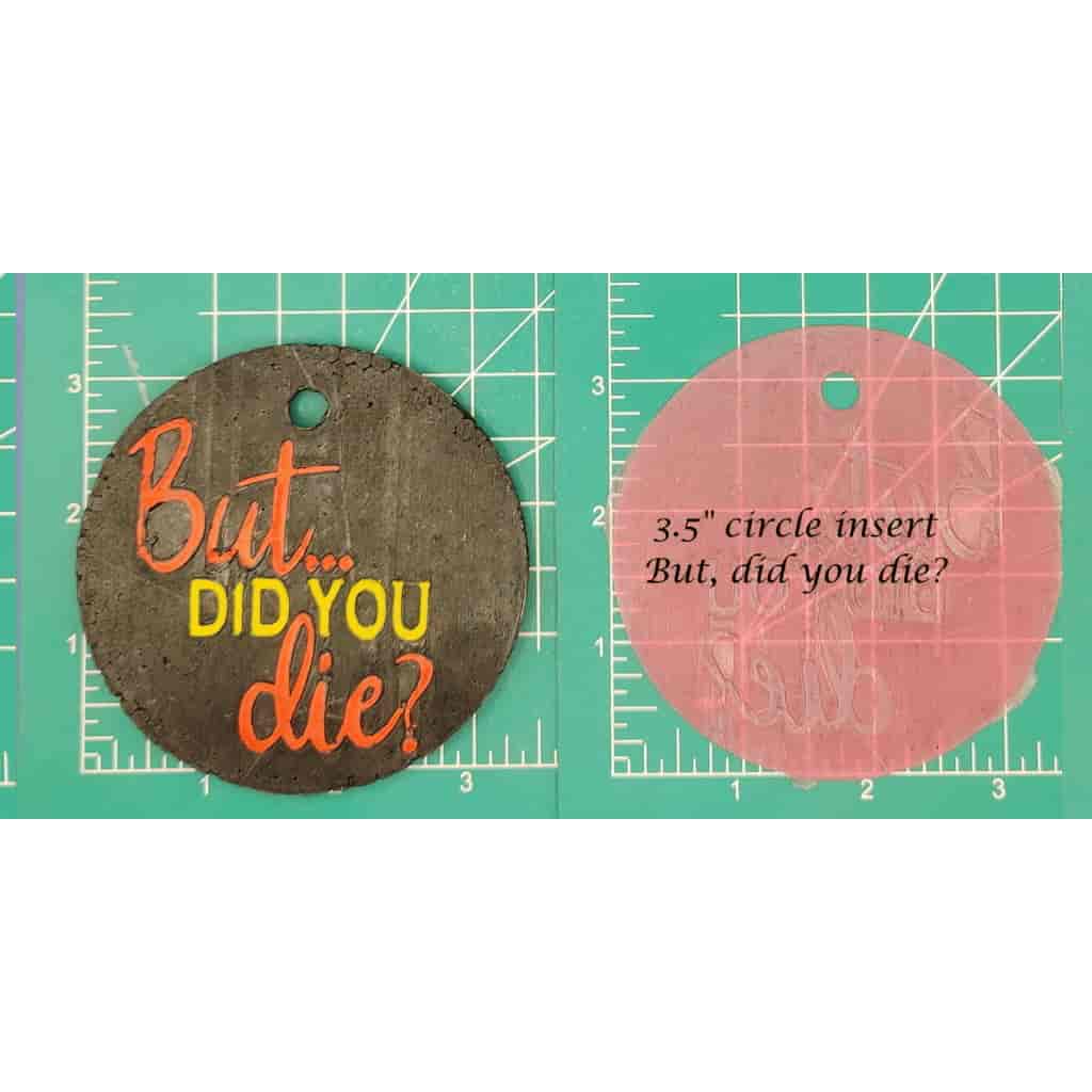 3.5" Circle Inserts - Quotes and Sayings - Silicone Freshie Mold